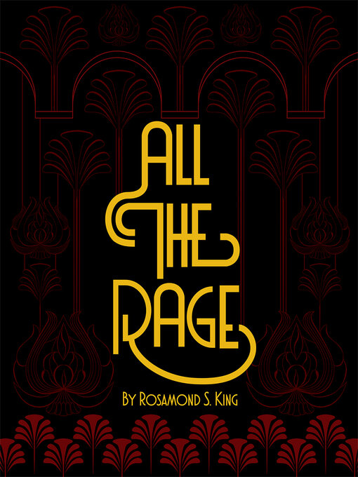 Title details for All the Rage by Rosamond S. King - Available